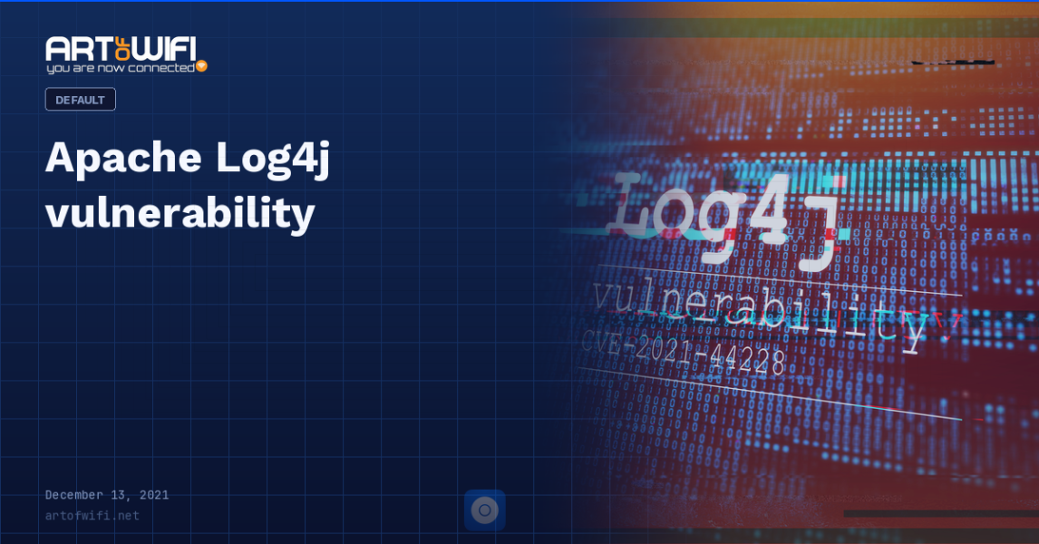 Apache Log4j vulnerability ‹ Art of WiFi