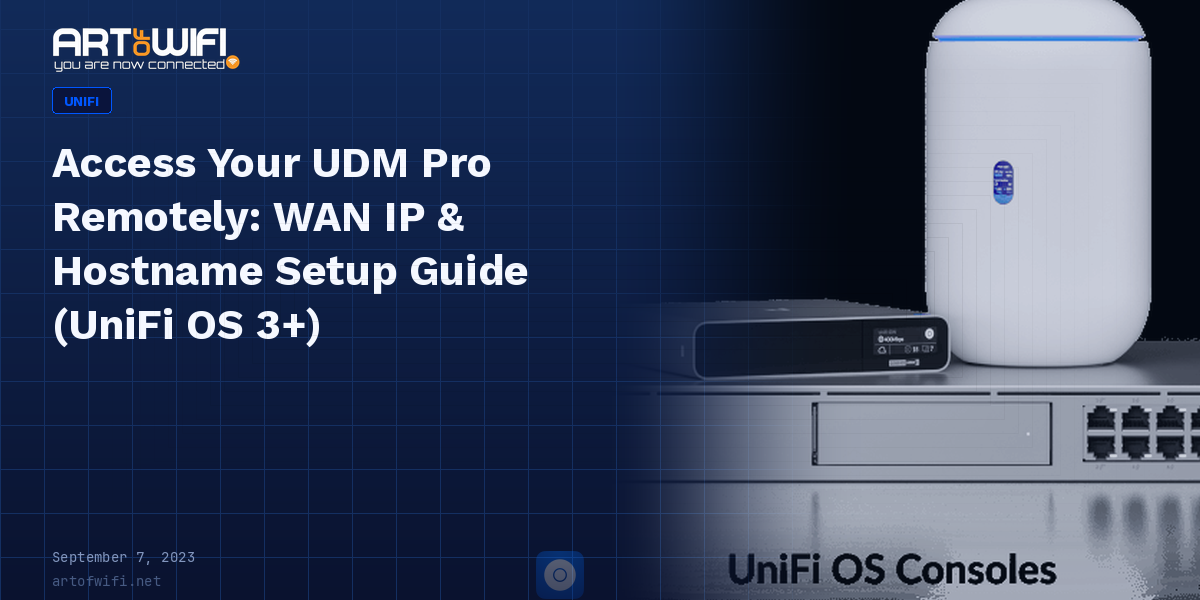 Access Your UDM-Pro Remotely: WAN IP & Hostname Setup Guide ‹ Art